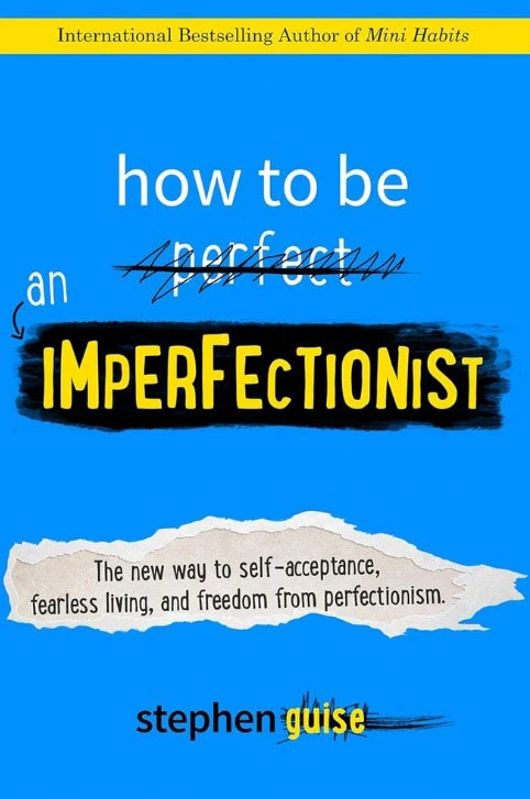 How to Be an Imperfectionist